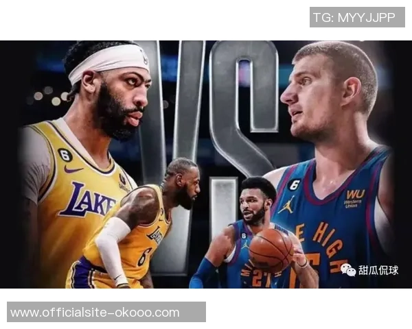 掘金与湖人精彩对决比赛录像回放分析与精彩瞬间集锦